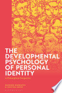 The Developmental Psychology of Personal Identity: A Philosophical Perspective	