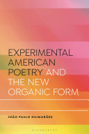  Experimental American Poetry and the New Organic Form