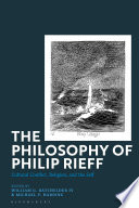  The Philosophy of Philip Rieff: Cultural Conflict, Religion and the Self