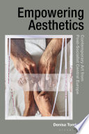  Empowering Aesthetics: Contemporary Art from Post-Socialist Central Europe