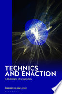  Technics and Enaction: A Philosophy of Imagination