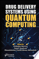Drug Delivery Systems using Quantum Computing