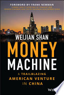  Money Machine: A Trailblazing American Venture in China