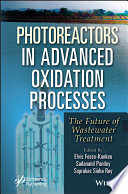 Photoreactors in Advanced Oxidation Process: The Future of Wastewater Treatment
