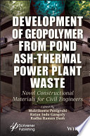 Development of Geopolymer from Pond Ash-Thermal Power Plant Waste: Novel Constructional Materials for Civil Engineers