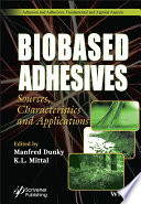 Biobased Adhesives: Sources, Characteristics, and Applications