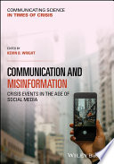  Communication and Misinformation: Crisis Events in the Age of Social Media