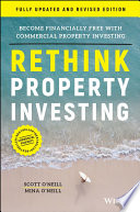  Rethink Property Investing, Fully Updated and Revised Edition