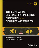  x86 Software Reverse-Engineering, Cracking, and Counter-Measures