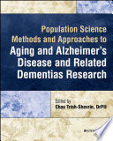 Population Science Methods and Approaches to Aging and Alzheimer's Disease and Related Dementias Research