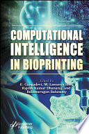 Computational Intelligence in Bioprinting: Challenges and Future Directions