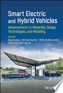 Smart Electric and Hybrid Vehicles: Advancements in Materials, Design, Technologies, and Modeling