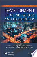  Development of 6G Networks and Technology