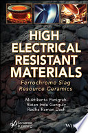 High Electrical Resistant Materials: Ferrochrome Slag Resource Ceramics