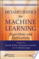 Metaheuristics for Machine Learning: Algorithms and Applications