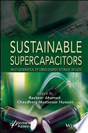 Sustainable Supercapacitors: Next-Generation of Green Energy Storage Devices
