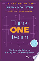 Think One Team: The Essential Guide to Building and Connecting Teams