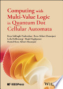 Computing with Multi-Value Logic in Quantum Dot Cellular Automata