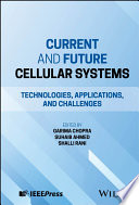  Current and Future Cellular Systems: Technologies, Applications, and Challenges