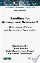 Satellites for Atmospheric Sciences 2: Meteorology, Climate and Atmospheric Composition