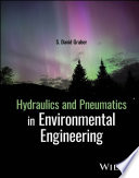Hydraulics and Pneumatics in Environmental Engineering