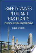 
Safety Valves in Oil and Gas Plants: Essential Design Considerations