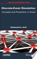 Discrete-Event Simulation: Concepts and Production in Arena