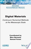 Digital Materials: Continuum Numerical Methods at the Mesoscopic Scale