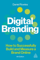  Digital Branding: How to Successfully Build and Measure a Brand Online