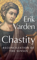 Chastity: Reconciliation of the Senses	