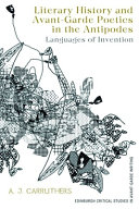 Literary History and Avant-Garde Poetics in the Antipodes: Languages of Invention	