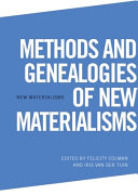 Methods and Genealogies of New Materialisms	