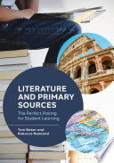 Literature and Primary Sources: The Perfect Pairing for Student Learning	