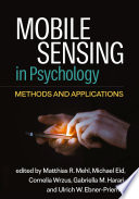 Mobile Sensing in Psychology: Methods and Applications