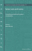  Syriac Lexis and Lexica: Compiling ancient and modern vocabularies