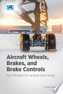  Aircraft Wheels, Brakes, and Brake Controls