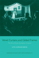  Velvet Curtains and Gilded Frames: The Art of Early European Cinema