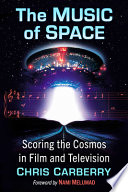  The Music of Space: Scoring the Cosmos in Film and Television