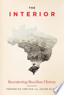  The Interior: Recentering Brazilian History