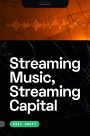 	Streaming Music, Streaming Capital