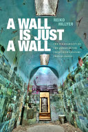  A Wall Is Just a Wall: The Permeability of the Prison in the Twentieth-Century United States