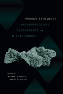 	Porous Becomings: Anthropological Engagements with Michel Serres