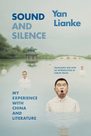 	Sound and Silence: My Experience with China and Literature