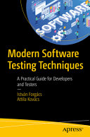 Modern Software Testing Techniques: A Practical Guide for Developers and Testers