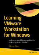  Learning VMware Workstation for Windows