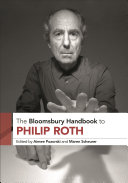  The Bloomsbury Handbook to Philip Roth 