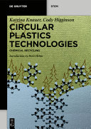  Circular Plastics Technologies: Chemical Recycling