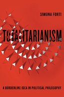  Totalitarianism: A Borderline Idea in Political Philosophy (Square One: First-Order Questions in the Humanities)