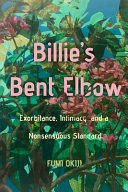  Billie’s Bent Elbow: Exorbitance, Intimacy, and a Nonsensuous Standard