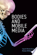  Bodies and Mobile Media